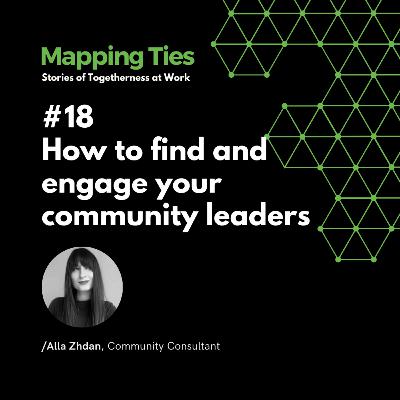 How to find and engage your community leaders with Alla Zhdan