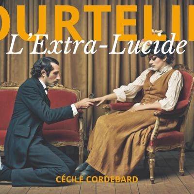 L'Extra-Lucide - Saynète de Georges Courteline (1897)