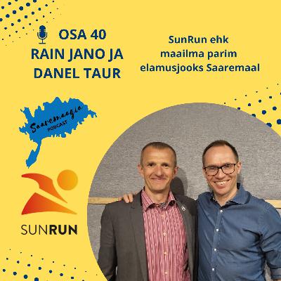 #40 Rain Jano ja Danel Taur - SunRun ehk maailma parim elamusjooks Saaremaal