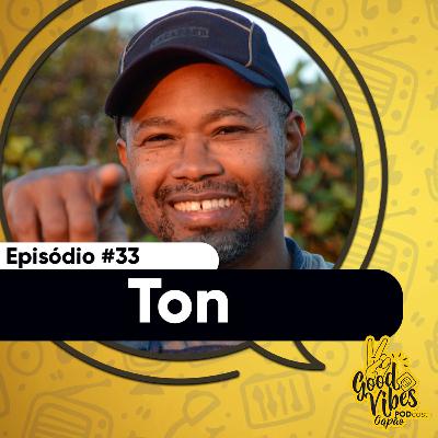 Episódio #33 - Ton - Gatto Sete
