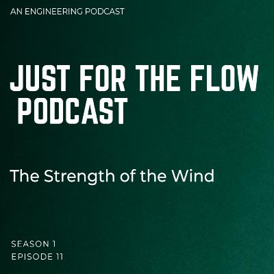 Episode 11: The Stregth of the Wind | Wind Energy