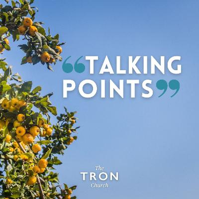 Talking Points: Thinking Rightly about and Responding Rightly to Sinful Desire