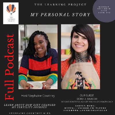 My personal story about infertility with Donell Barlow