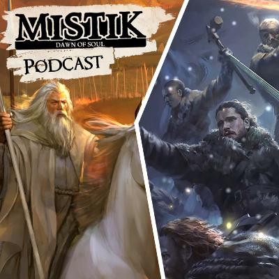 Mistik Podcast #42 - Tente Descobrir: Game of Thrones vs O Senhor dos anéis