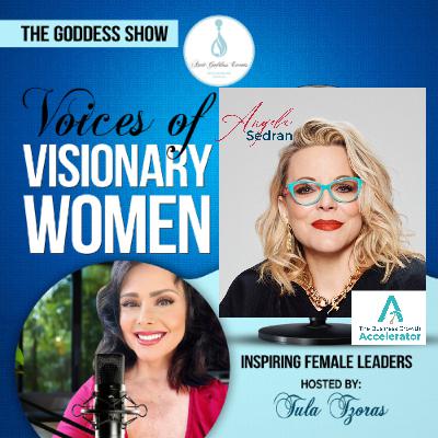 EPISODE 18: The Goddess Show Podcast Hosted by Tula Tzoras, Featuring ANGELA SEDRAN EPISODE 18: The Goddess Show Podcast Hosted by Tula Tzoras, Featuring ANGELA SEDRAN