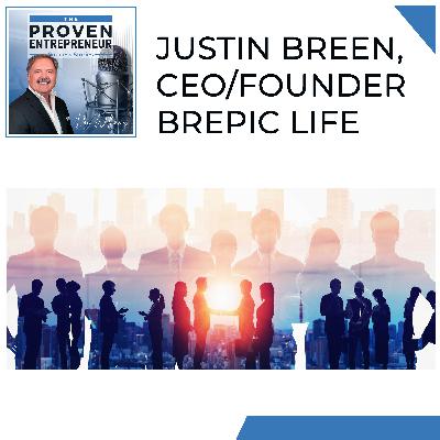 Justin Breen, CEO/Founder BrEpic Life