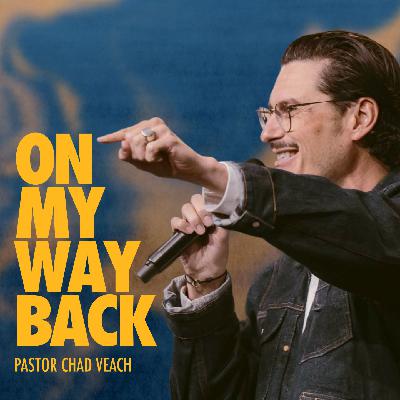 On My Way Back (Chad Veach)
