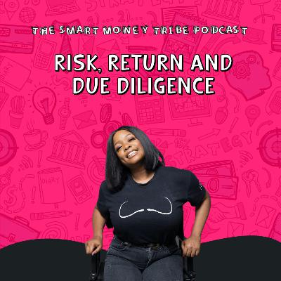 Risk, Return and Due Diligence.