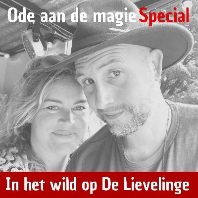 Afl. 19 - Ode aan de magie in het wild met Sandra Schuilenburg Live op de Lievelinge ZIN 2022 Afl. 19 - Ode aan de magie in het wild met Sandra Schuilenburg Live op de Lievelinge ZIN 2022