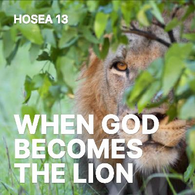 When God Becomes the Lion