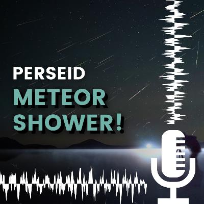 #99. Perseid Meteor Shower! In Hindi