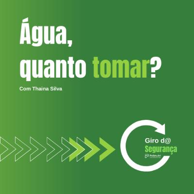 Água, quanto tomar?