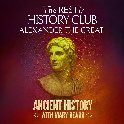 Alexander the Great, with Mary Beard