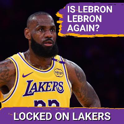 Is LeBron James Back After a Big Game on Sunday? Plus, Why Have the Lakers Been so Clutch? Is LeBron James Back After a Big Game on Sunday? Plus, Why Have the Lakers Been so Clutch?