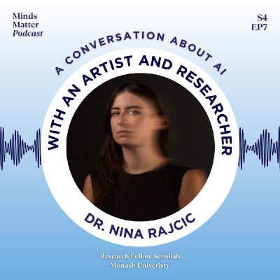 S4 EP7: A conversation about AI with an artist and researcher, Dr. Nina Rajcic