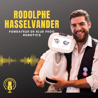 Episode 15 : Rencontre avec Rodolphe Hasselvander, fondateur de BlueFrogRobotics