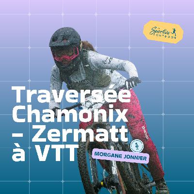 Traversée Chamonix–Zermatt à VTT avec Morgane Jonnier | Enduro, VTT féminin, Chamonix-Zermatt, Aventure outdoor, Femme VTTiste, Itinérance Traversée Chamonix–Zermatt à VTT avec Morgane Jonnier | Enduro, VTT féminin, Chamonix-Zermatt, Aventure outdoor, Femme VTTiste, Itinérance
