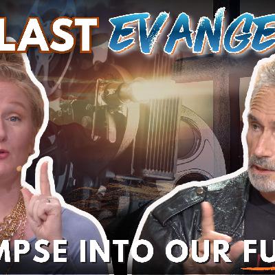 The Last Evangelist a Glimpse Into Our Future? The Last Evangelist a Glimpse Into Our Future?
