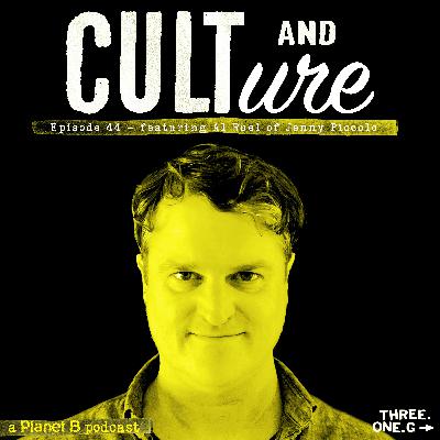 Cult & Culture Podcast Episode 44 feat. Al Ruel of Jenny Piccolo