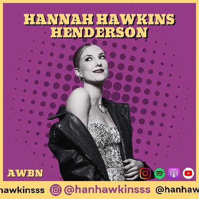 An Interview with Hannah Hawkins Henderson An Interview with Hannah Hawkins Henderson