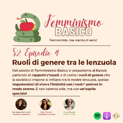 S2 Ep.4 - Ruoli di genere tra le lenzuola
