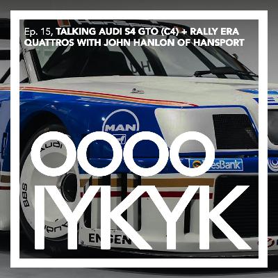 Talking Audi S4 GTO (C4) + Rally Era quattros with John Hanlonof HanSport Talking Audi S4 GTO (C4) + Rally Era quattros with John Hanlonof HanSport