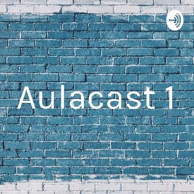 Aulacast 1