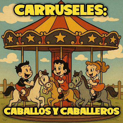 Carruseles: Caballos y caballeros