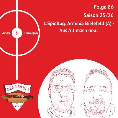 #086: 1. Spieltag: Arminia Bielefeld (A) – Aus Alt mach neu!