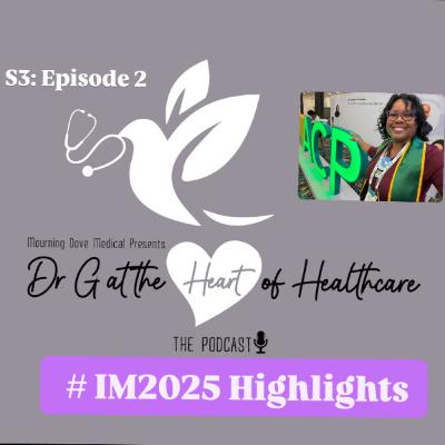 S3: Episode 2- NOLA Trip #IM2025 Highlights