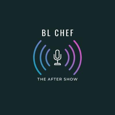BL Chef - The After Show - MumuTofu Story S2 E26 BL Chef - The After Show - MumuTofu Story S2 E26