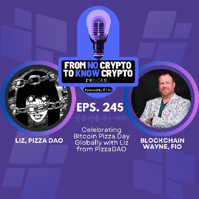 Celebrating Bitcoin Pizza Day Globally with Liz from PizzaDAO