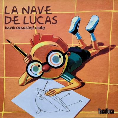 "La nave de Lucas" - CUENTOS Y DIBUJOS INFANTILES PARA NIÑOS EN ESPAÑOL - CUENTACUENTOS Óscar Aguilera "La nave de Lucas" - CUENTOS Y DIBUJOS INFANTILES PARA NIÑOS EN ESPAÑOL - CUENTACUENTOS Óscar Aguilera
