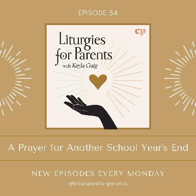 A Prayer for Another School Year's End A Prayer for Another School Year's End