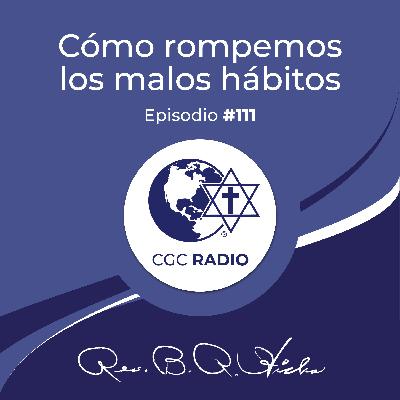 #111 Cómo rompemos los malos hábitos