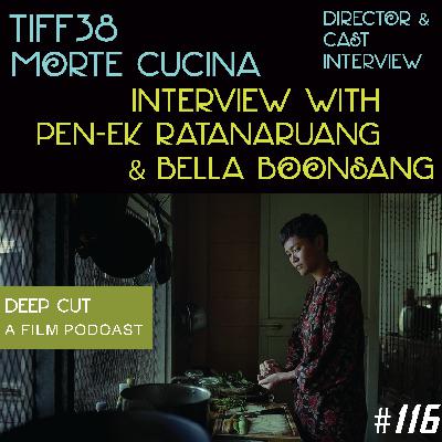 116. TIFF38: Morte Cucina (2025) - Interview with Pen-Ek Ratanaruang and Bella Boonsang