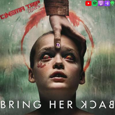 Bring Her Back (2025) | Cinema Trip Reviews