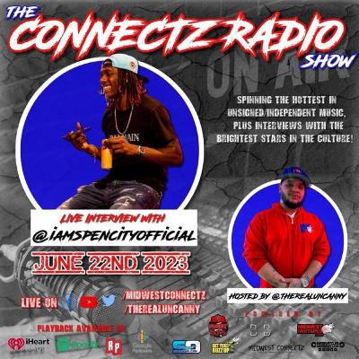 The Connectz Radio Show Interviews @iamspencityofficial