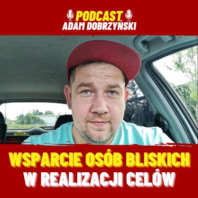 Wsparcie bliskich osób w realizacji celów Wsparcie bliskich osób w realizacji celów