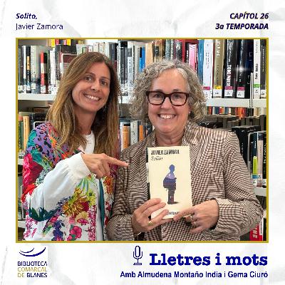>> LLETRES I MOTS | 3x26 Solito, de Javier Zamora >> LLETRES I MOTS | 3x26 Solito, de Javier Zamora