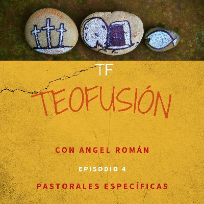 Pastorales específicas - Episodio 4