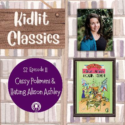 Cassy Polimeni talks Hating Alison Ashley, KidLit Classics Podcast S2 Episode 11