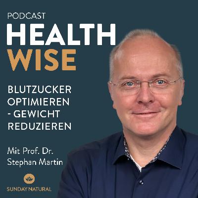 #148 Blutzucker optimieren - Gewicht reduzieren. Mit Prof. Dr. Stephan Martin #148 Blutzucker optimieren - Gewicht reduzieren. Mit Prof. Dr. Stephan Martin
