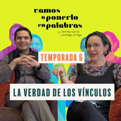 T06 Episodio 3: La verdad de los vínculos T06 Episodio 3: La verdad de los vínculos