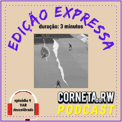 o VAR descalibrado