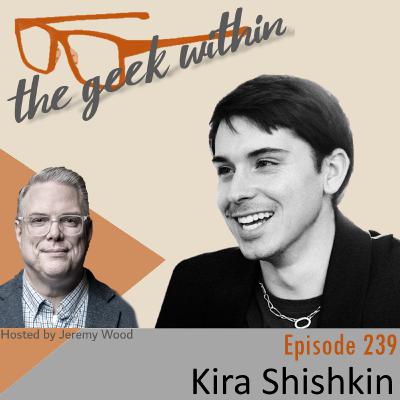 Ep239: Kira Shishkin