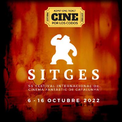7x02: Previo Sitges 2022 (Noticias, Críticas y Polémicas)