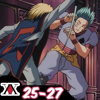 Hunter x Hunter (1999) Episodes 25-27