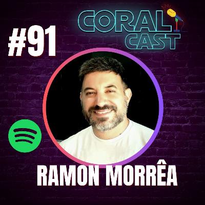 #91 -Ramon Corrêa - Coral Cast #91 -Ramon Corrêa - Coral Cast