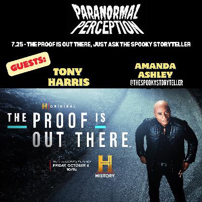 7.25 - The Proof Is Out There, Just Ask The Spooky Storyteller